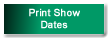 Print Show Dates